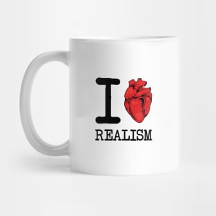 I Love Realism Mug